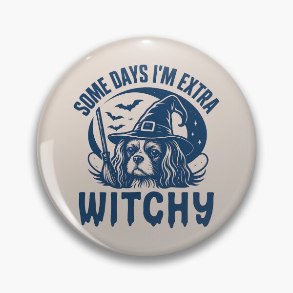 Item preview, Some Days I'm Extra Witchy – Cavalier King Charles Spaniel Halloween  designed and sold by Bossy Dogs Co..