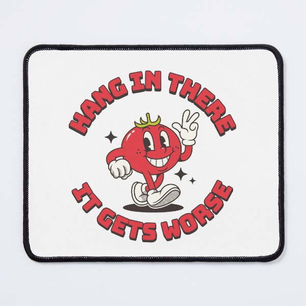 Item preview, Hang In There It Gets Worse Funny Tomato Culinary School designed and sold by Guarddogdrive.