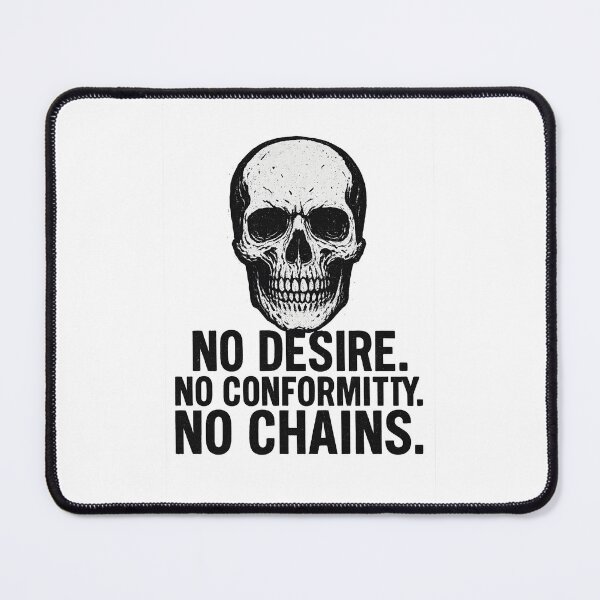 Item preview, No Desire No Conformity No Chains Skull Art designed and sold by Uglyandcute.