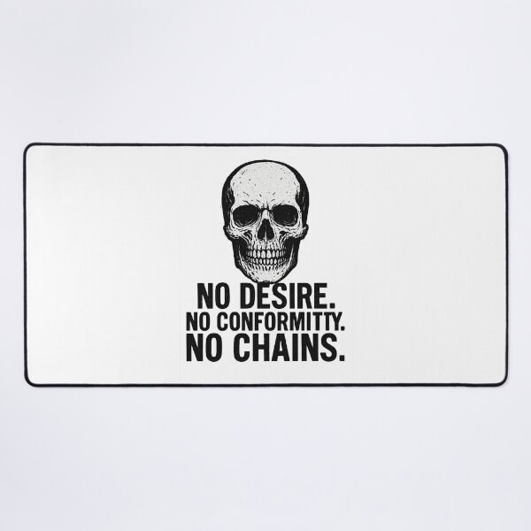 Item preview, No Desire No Conformity No Chains Skull Art designed and sold by Uglyandcute.