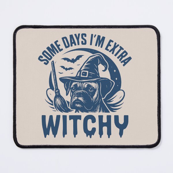 Item preview, Some Days I'm Extra Witchy – Boxer Halloween designed and sold by Bossy Dogs Co..