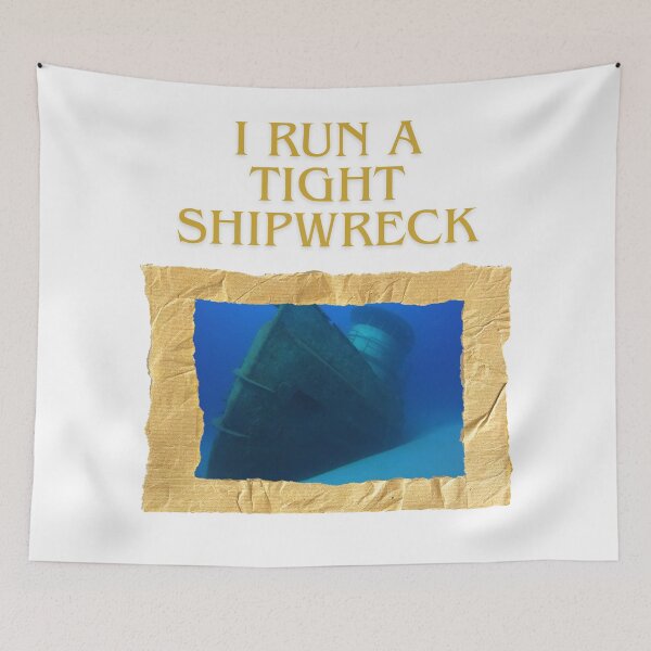 Item preview, I run a tight shipwreck  designed and sold by AutisticShark.