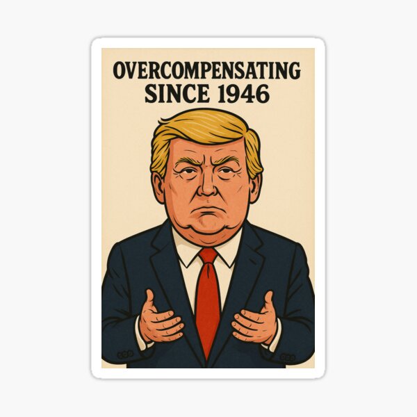 Overcompensating since 1946 Sticker