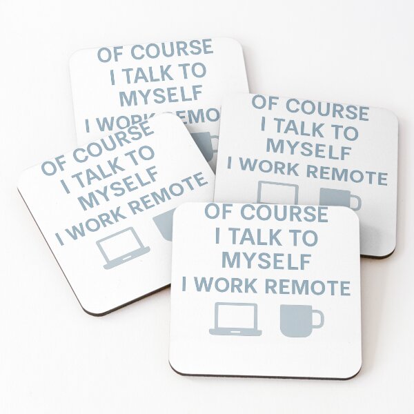 Item preview, Funny Remote Work design - Of Course I Talk to Myself I Work Remote designed and sold by LuxeGraphix.