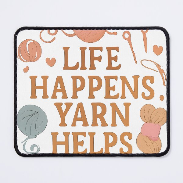 Item preview, Life Happens Yarn Helps Crafting Therapy designed and sold by MHE-Store.