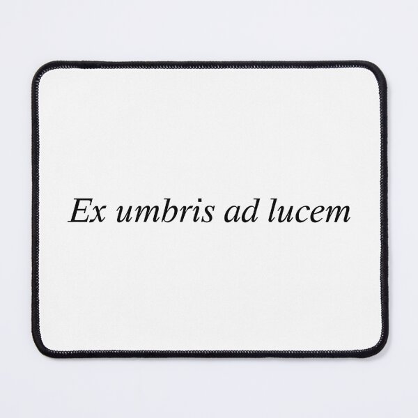Item preview, Ex umbris ad lucem - Out of the shadows, into the light | Latin phrase designed and sold by wonderxwander.
