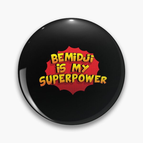 Item preview, BEMIDJI is My Superpower designed and sold by Custom365.