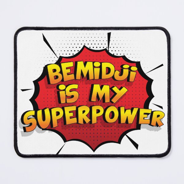 Item preview, BEMIDJI is My Superpower designed and sold by Custom365.
