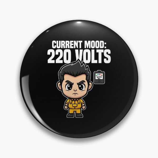 Item preview, CURRENT MOOD: 220 VOLTS - ELECTRICIAN designed and sold by KEF Custom.