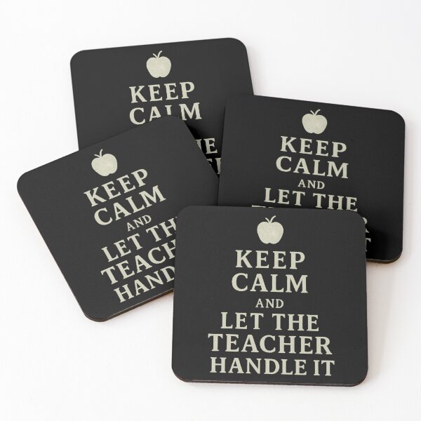 Item preview, Keep Calm and Let the Teacher Handle It - Funny Teaching Quote designed and sold by LuxeGraphix.