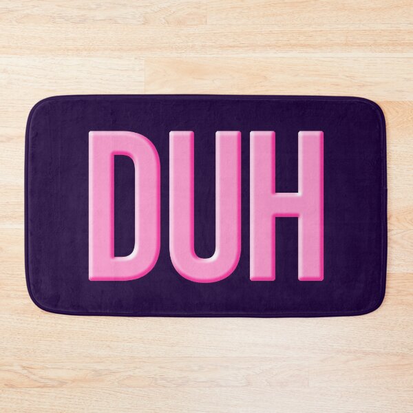 Item preview, DUH in Pink Bold  designed and sold by Memes N Lore .