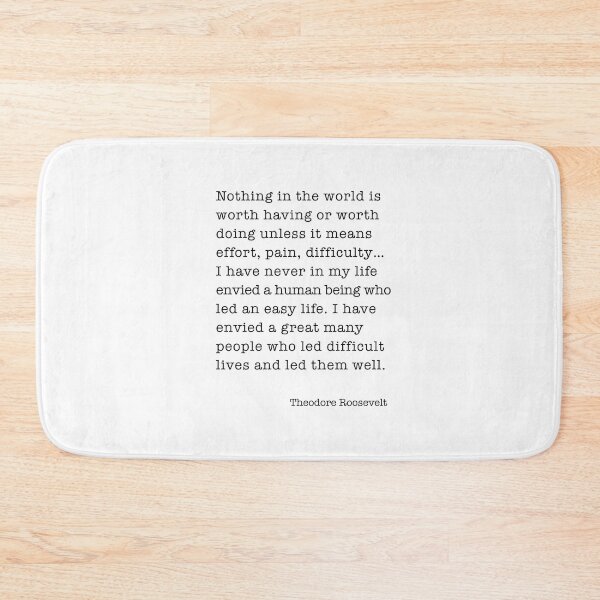 Item preview, Nothing in the world Teddy Roosevelt Quote designed and sold by corbrand.