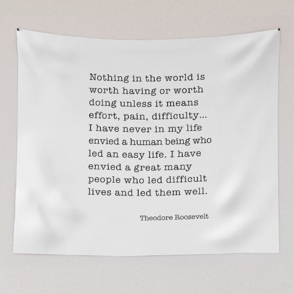 Item preview, Nothing in the world Teddy Roosevelt Quote designed and sold by corbrand.