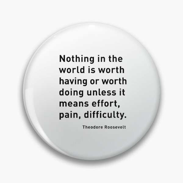 Item preview, Theodore Roosevelt quote: Nothing in the world is worth having or designed and sold by corbrand.