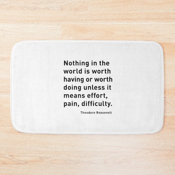 Item preview, Theodore Roosevelt quote: Nothing in the world is worth having or designed and sold by corbrand.