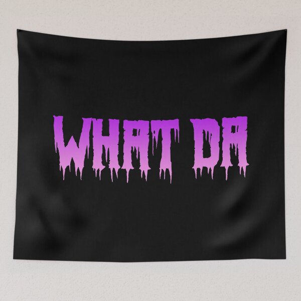 Item preview, What Da in Pink and Violet Horror Drip Typography designed and sold by Memes N Lore .