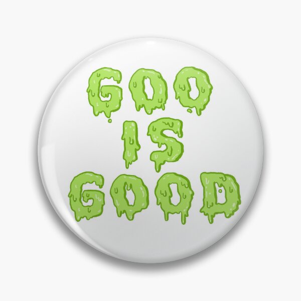 Item preview, Goo is Good designed and sold by Hunter Melges.