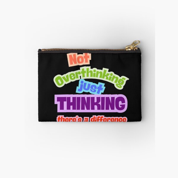 Item preview, Not Overthinking designed and sold by BreakupCentral.