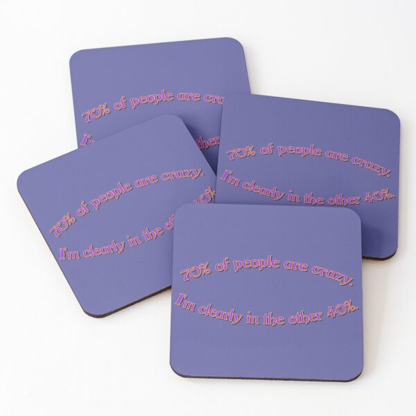 Item preview, 70% of people are crazy. designed and sold by Daemolitia Designs.