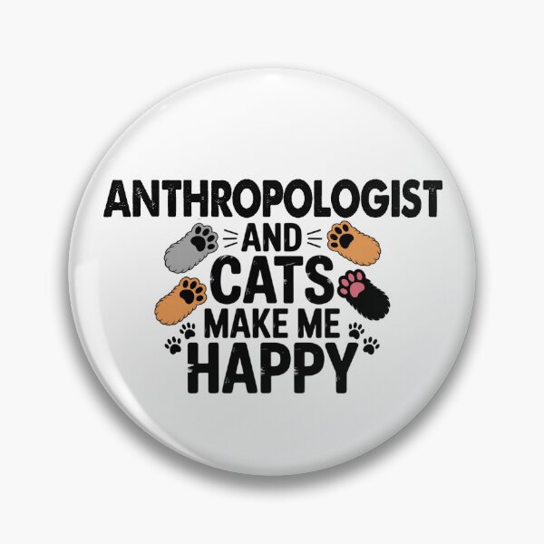 Item preview, Anthropologist And Cats Make Me Happy - Funny Anthropologist Cats Lover designed and sold by Oussinc.