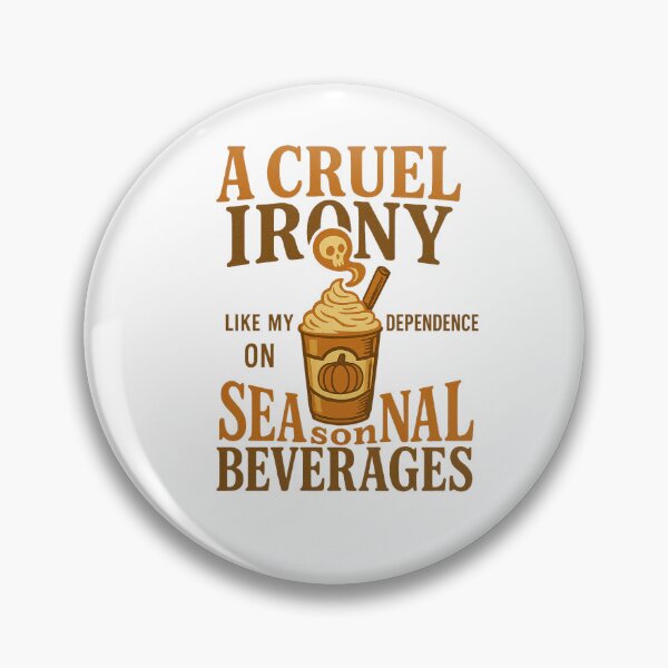 Item preview, A Cruel Irony – Seasonal Beverage Dependence Tee designed and sold by Zippitydodads.