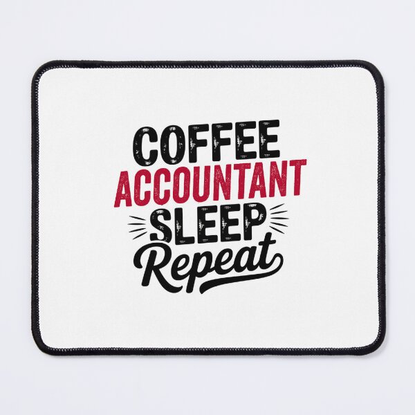 Item preview, Coffee Accountant Sleep Repeat - Funny Accountant Lover designed and sold by Watsonarts.