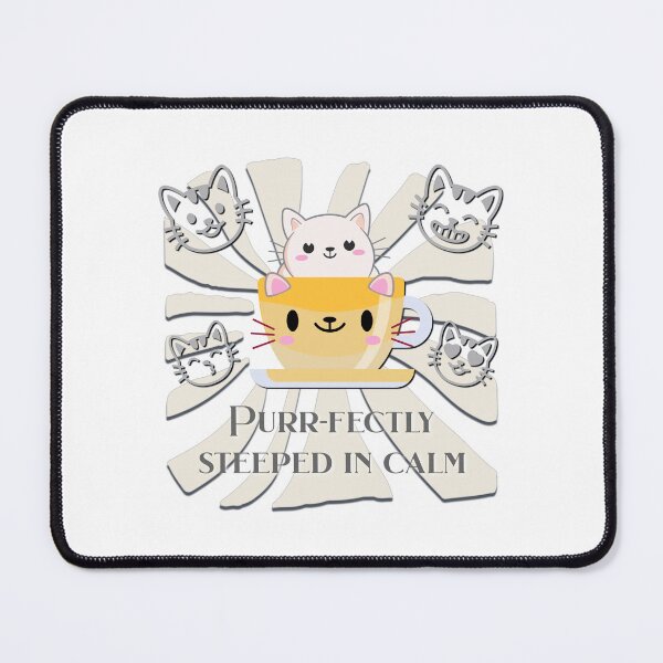 Item preview, Purr-fectly Steeped in Calm designed and sold by KaysUplifting.