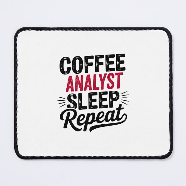 Item preview, Coffee Analyst Sleep Repeat - Funny Analyst Lover designed and sold by Watsonarts.