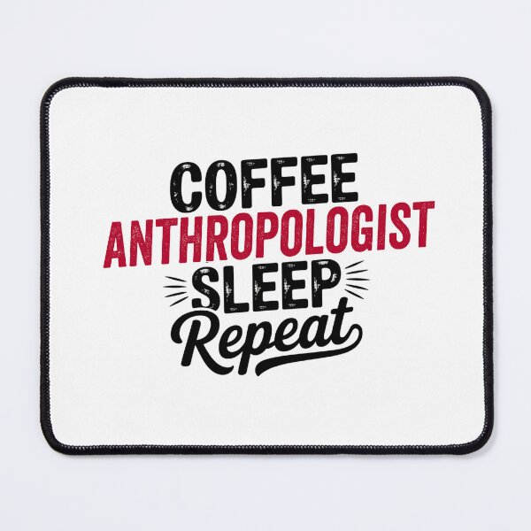 Item preview, Coffee Anthropologist Sleep Repeat - Funny Anthropologist Lover designed and sold by Watsonarts.