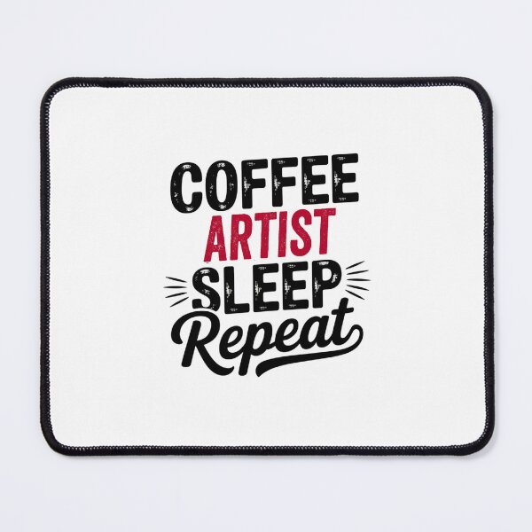 Item preview, Coffee Artist Sleep Repeat - Funny Artist Lover designed and sold by Watsonarts.