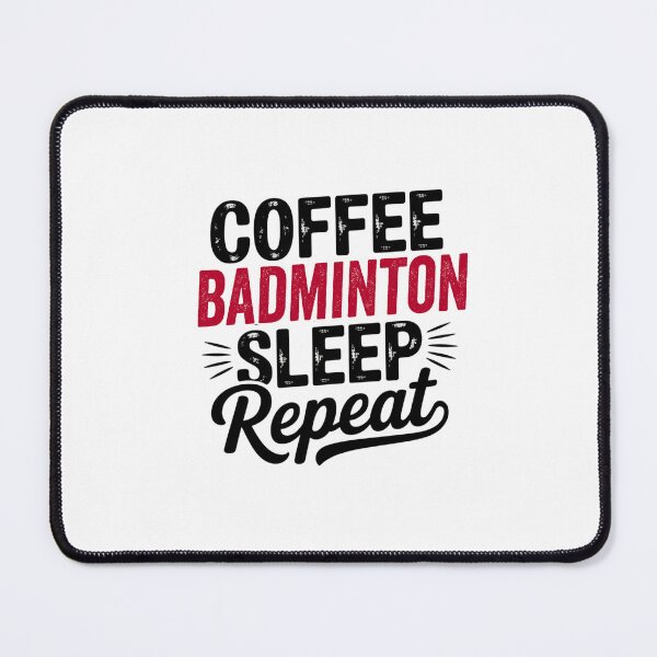 Item preview, Coffee Badminton Sleep Repeat - Funny Badminton Lover designed and sold by Watsonarts.