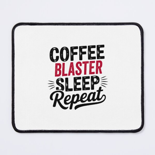 Item preview, Coffee Blaster Sleep Repeat - Funny Blaster Lover designed and sold by Watsonarts.