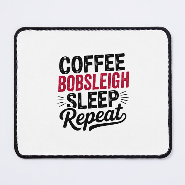 Item preview, Coffee Bobsleigh Sleep Repeat - Funny Bobsleigh Lover designed and sold by Watsonarts.