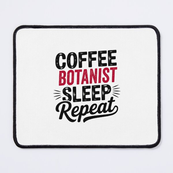 Item preview, Coffee Botanist Sleep Repeat - Funny Botanist Lover designed and sold by Watsonarts.