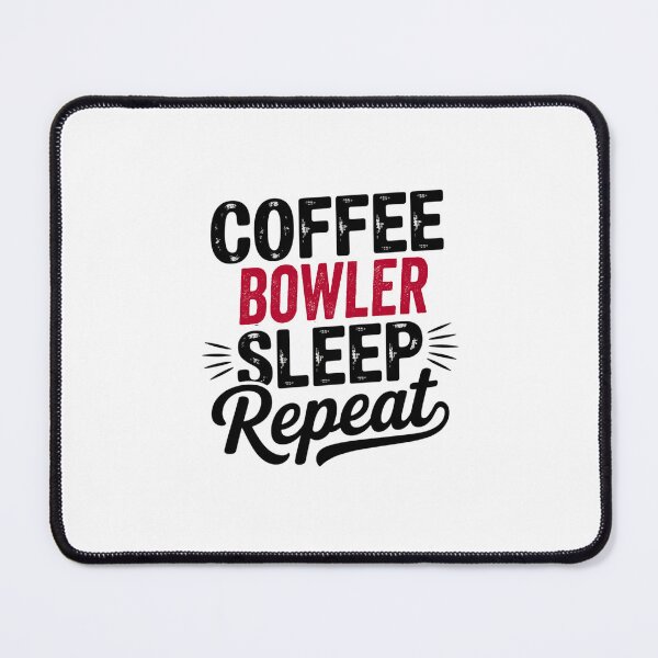 Artikelvorschau, Coffee Bowler Sleep Repeat - Lustiger Bowler-Liebhaber entworfen und verkauft von Watsonarts.