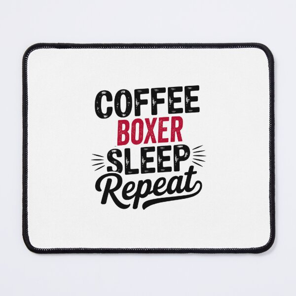 Item preview, Coffee Boxer Sleep Repeat - Funny Boxer Lover designed and sold by Watsonarts.