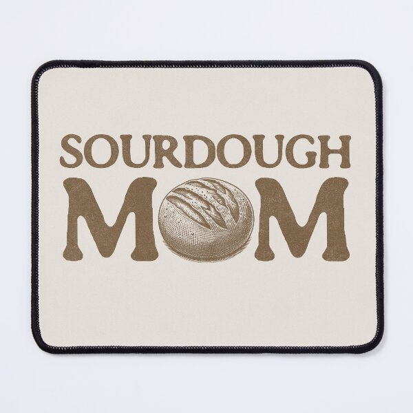Item preview, Sourdough Mom Homemade Bread Lover Mother designed and sold by KLArtzStore.
