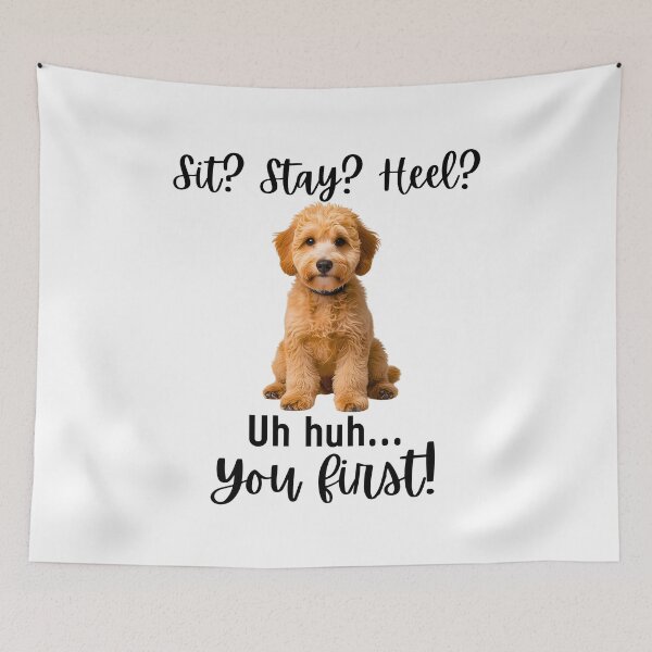 Item preview, Funny Mini Goldendoodle Quote – “Sit? Stay? Heel? Uh huh. You First!” designed and sold by Fredster1966.