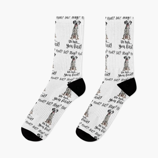 Item preview, Funny Dalmatian Quote – “Sit? Stay? Heel? Uh huh. You First!” designed and sold by Fredster1966.