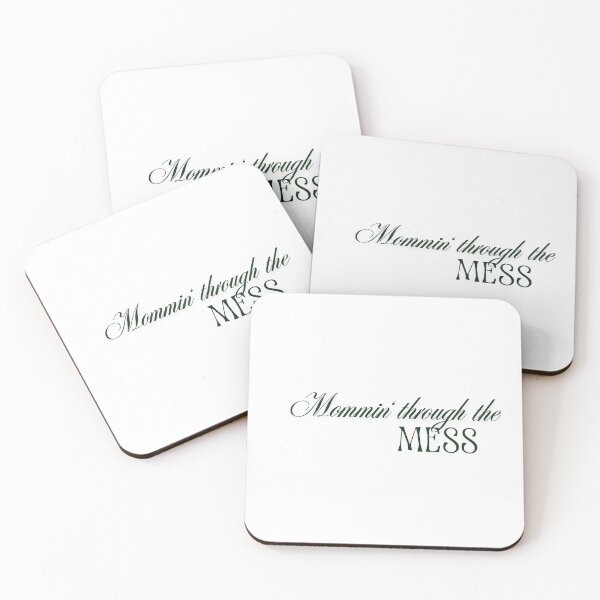 Item preview, Mommin’ Through the Mess– Funny Mom Life Quote designed and sold by DeneaDesigns.