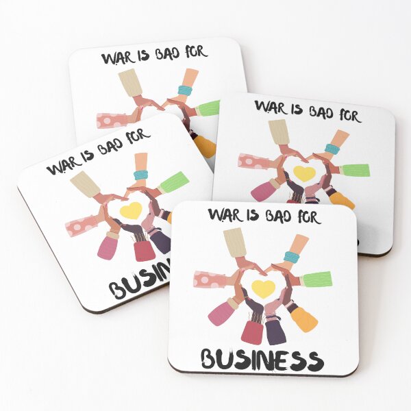 Item preview, War Is Bad for Business – Anti-War Unity Design for Peace & Justice designed and sold by FreedomAndLove.