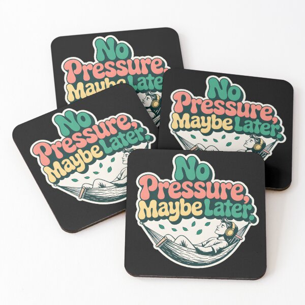 Item preview, No Pressure, Maybe Later designed and sold by martindesignden.