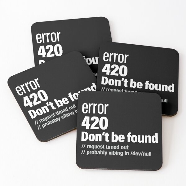 Item preview, error 420 Don't be found bl designed and sold by DottiqSupply.