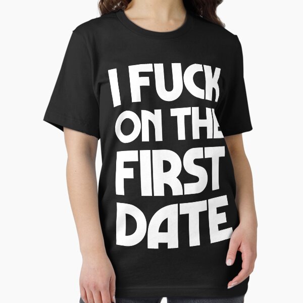 Item preview, I fuck on the first date designed and sold by emphatic.