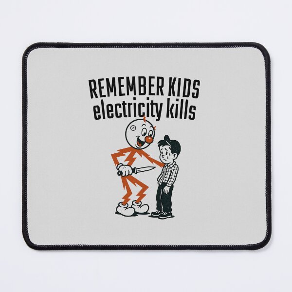 Item preview, Remember Kids Electricity Kills - Vintage Safety Retro Warning PSA Design designed and sold by Darkifun.