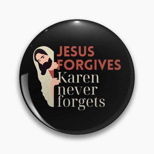Item preview, Jesus Forgives Karen Never Forgets | Funny Christian Faith designed and sold by Mobius Spot Collective.
