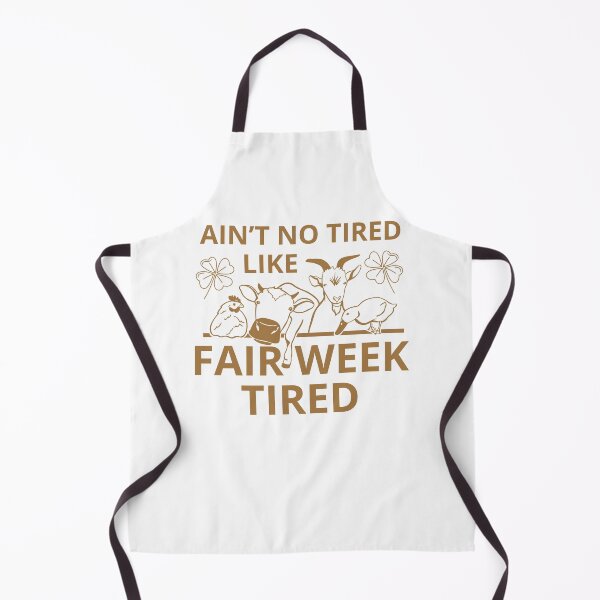 Item preview, Ain't No Tired Like Fair Week Tired County Fair Week Livestock Farm Life designed and sold by macciodesigns.