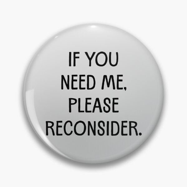 Item preview, Please Reconsider designed and sold by Fanverse Merchandise.