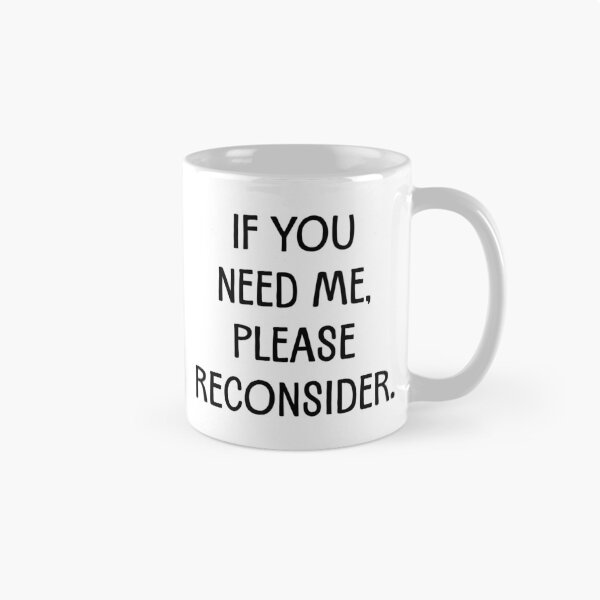 Item preview, Please Reconsider designed and sold by Fanverse Merchandise.