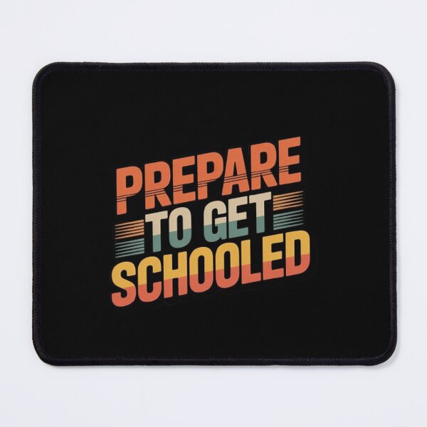 Item preview, Prepare to Get Schooled Teacher  designed and sold by BHMARTS.